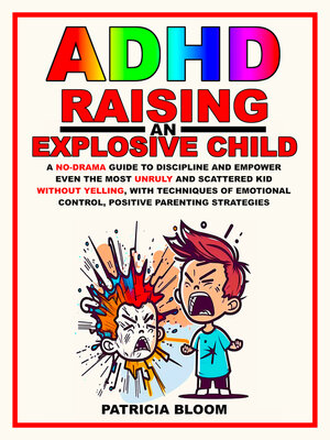 cover image of ADHD Raising an Explosive Child